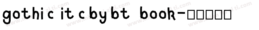 gothic itcbybt book字体转换